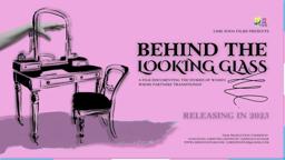 Behind The Looking Glass - Teaser - Lime Soda Films Feature-Length Documentary