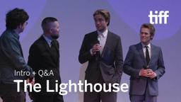 [SPOILERS] THE LIGHTHOUSE Cast and Crew Q&A | TIFF 2019