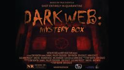 Dark Web: Mystery Box | Official Trailer 4.24.20