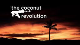 The Coconut Revolution | Trailer | Available Now