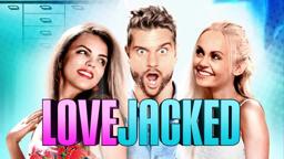 LoveJacked | Official Trailer | Summer Hill Entertainment
