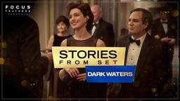 Stories From Set | Dark Waters | Ep3