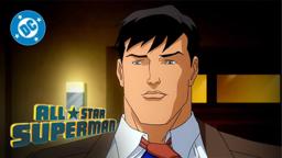 DC Super Scenes: Clark Confesses His Identity to Lois