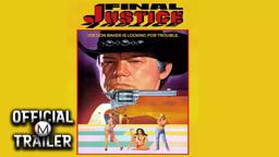 FINAL JUSTICE (1985) | Official Trailer