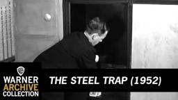 The Steel Trap (Preview Clip)