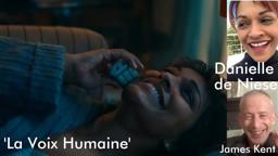 La Voix Humaine - Opera star Danielle de Niese film debut and director James Kent on new film