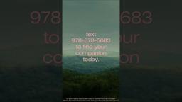 Dating is hard. Find Your Companion is easy. Text (978) 878-5683 to Find Your Companion today.*