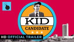 Kid Candidate | OFFICIAL TRAILER HD