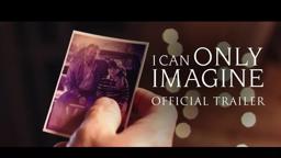 I Can Only Imagine | Official Trailer | March 16th
