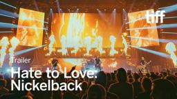 HATE TO LOVE: NICKELBACK Trailer | TIFF 2023