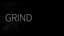 GRIND Trailer: OFFICIAL