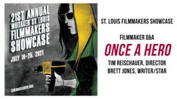 2021 Showcase: Once a Hero Q&A