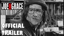 JOE FINDS GRACE | Official Trailer | Bradeway Pictures | Drama, Animation, B&W, Comedy, SFX Makeup