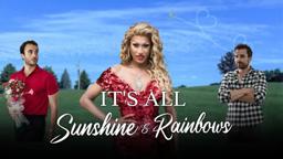 It's All Sunshine and Rainbows Trailer