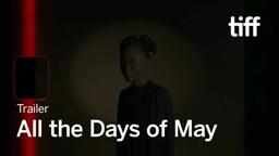 ALL THE DAYS OF MAY Trailer | TIFF 2023