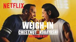 Chestnut vs. Kobayashi Unfinished Beef: Weigh-In