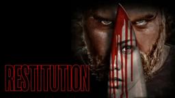 Restitution Official Trailer