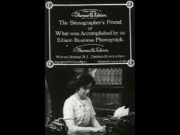The Stenographer's Friend; Or, What Was Accomplished by an Edison Business Phonograph (1910)