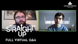 Straight Up | Full Virtual Q&A | Coolidge Corner Theatre