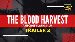 The Blood Harvest (2015) Feature Trailer 3