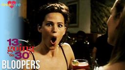 Funniest 13 Going On 30 Bloopers!