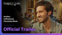 Another Coffeehouse Chronicles Movie | Official Trailer| This time, it’s not just gossip… 🤭