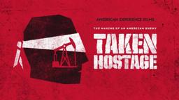 TAKEN HOSTAGE |American Experience| PBS | Trailer