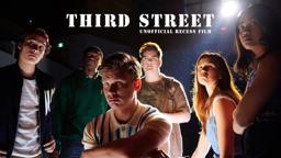 Third Street (2019) | Unofficial Recess Film