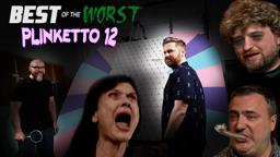 Best of the Worst: Plinketto #12