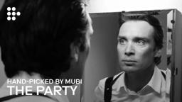 THE PARTY | Hand-picked by MUBI
