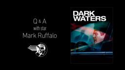 Dark Waters Q&A with Mark Ruffalo