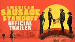 American Sausage Standoff (4K) - Official Trailer