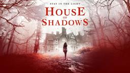 HOUSE OF SHADOWS | OFFICIAL US TRAILER