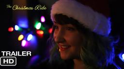 The Christmas Ride | Official Full Trailer HD | Independent Mumblecore Holiday Film 2020