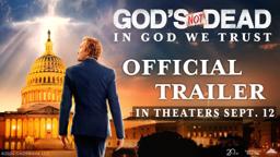 God's Not Dead: In God We Trust - Official Trailer