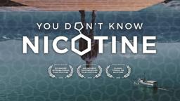 YOU DON'T KNOW NICOTINE | Official Movie Trailer 2