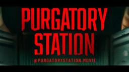 PURGATORY STATION OFFICIAL TRAILER
