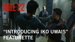 “Introducing Iko Uwais” Featurette