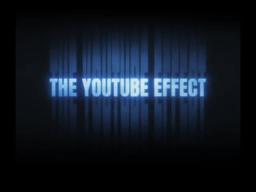 The YouTube Effect- Official Teaser