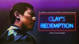 Clay's Redemption - Trailer #2