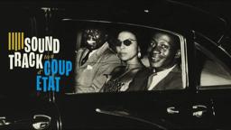 Soundtrack to a Coup d'Etat - Official Trailer