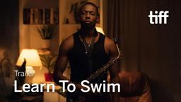 LEARN TO SWIM Trailer | TIFF 2022