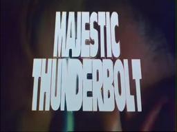 Majestic thunderbolt