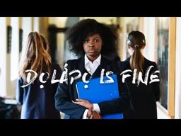 DỌLÁPỌ̀ IS FINE by Ethosheia Hylton – Trailer