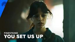 You Set Us Up