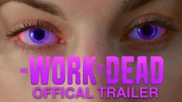 WE WORK FOR THE DEAD Official Trailer