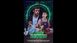 Time Rewind (2024) Movie Trailer