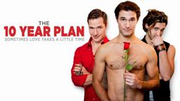 The 10 Year Plan - Official Movie Trailer