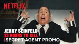 Jerry Seinfeld: 23 Hours to Kill | Secret Agent Promo | Netflix