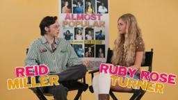 Ruby Rose Turner and Reid Miller Discuss "Almost Popular" Roles